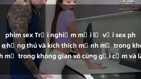 phim sex Trải nghiệm mới lạ với sex phòng tắm - Cách tạo hứng thú và kích thích mạnh mẽ trong không gian vô cùng gợi cảm và lãng mạn