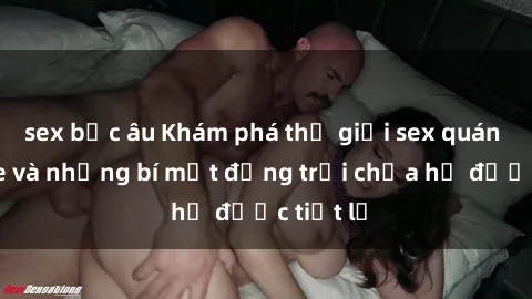 sex bắc âu Khám phá thế giới sex quán karaoke và những bí mật động trời chưa hề được tiết lộ