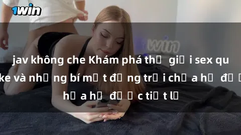 jav không che Khám phá thế giới sex quán karaoke và những bí mật động trời chưa hề được tiết lộ