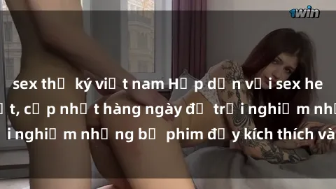 sex thư ký việt nam Hấp dẫn với sex hentai vietsub mới nhất, cập nhật hàng ngày để trải nghiệm những bộ phim đầy kích thích và hấp dẫn.