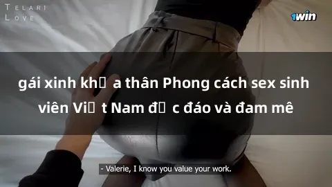 gái xinh khỏa thân Phong cách sex sinh viên Việt Nam độc đáo và đam mê